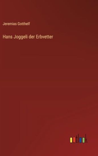 Hans Joggeli der Erbvetter