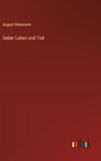 Ueber Leben und Tod