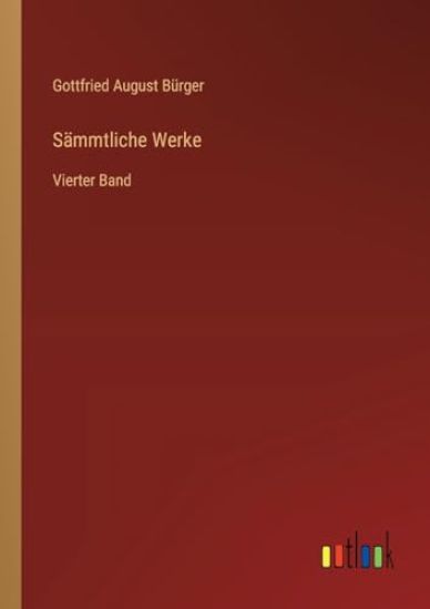 Sämmtliche Werke: Vierter Band