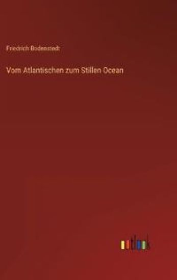 Vom Atlantischen zum Stillen Ocean