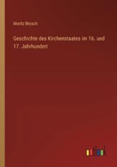 Geschichte des Kirchenstaates im 16. und 17. Jahrhundert