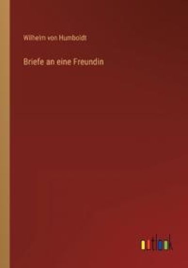 Briefe an eine Freundin