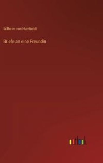 Briefe an eine Freundin