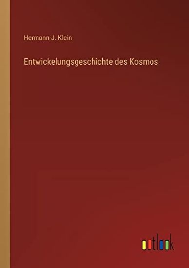 Entwickelungsgeschichte des Kosmos
