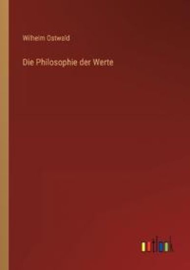 Die Philosophie der Werte