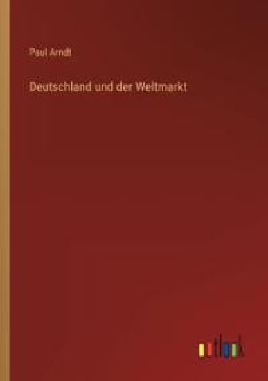 Deutschland und der Weltmarkt