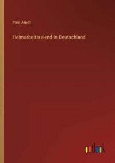 Heimarbeiterelend in Deutschland