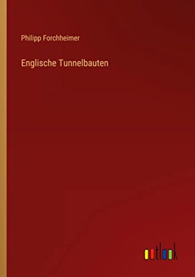 Englische Tunnelbauten
