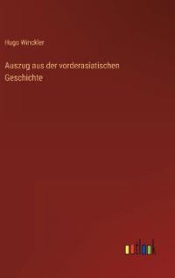 Auszug aus der vorderasiatischen Geschichte