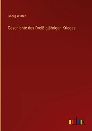 Geschichte des Dreißigjährigen Krieges