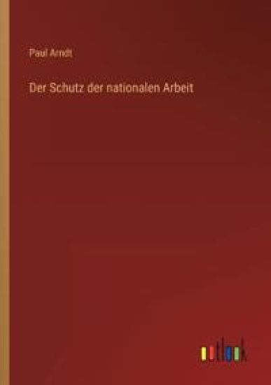 Der Schutz der nationalen Arbeit