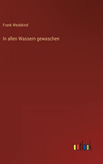 In allen Wassern gewaschen