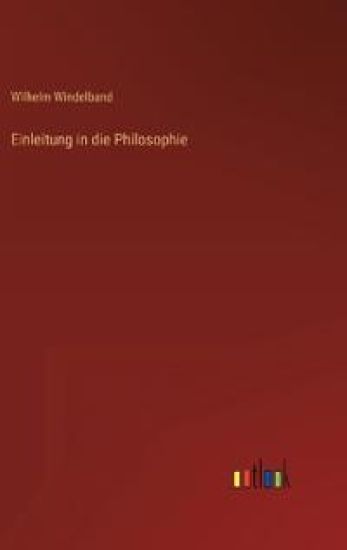Einleitung in die Philosophie