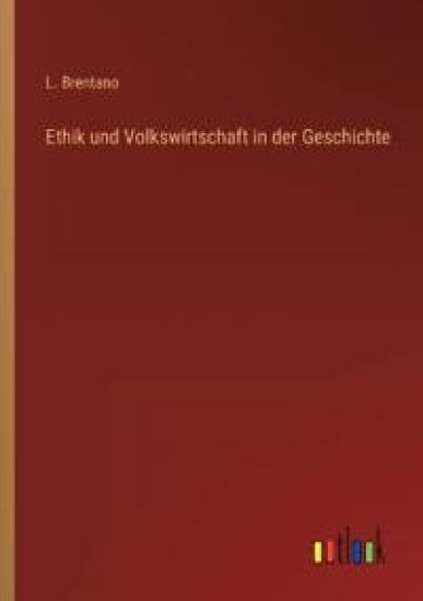 Ethik und Volkswirtschaft in der Geschichte