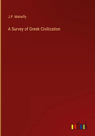 A Survey of Greek Civilization