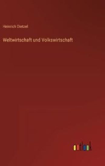 Weltwirtschaft und Volkswirtschaft
