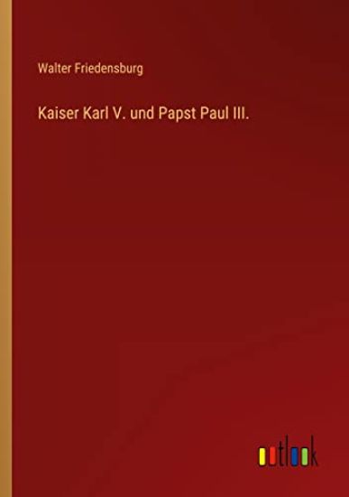 Kaiser Karl V. und Papst Paul III.