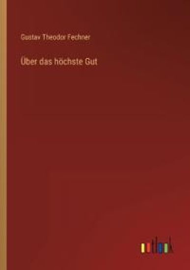 Über das höchste Gut