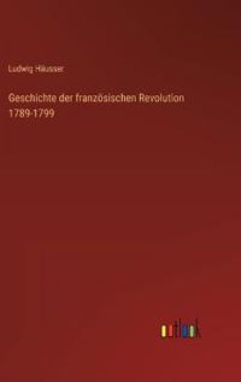 Geschichte der französischen Revolution 1789-1799