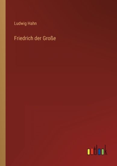 Friedrich der Große
