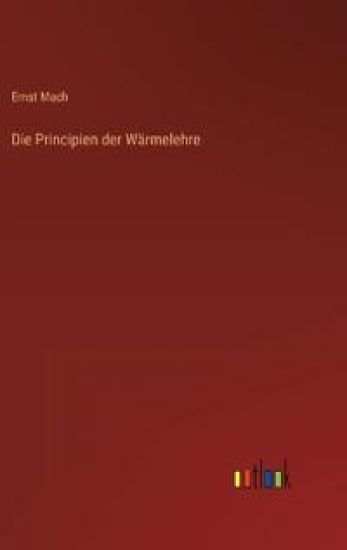 Die Principien der Wärmelehre