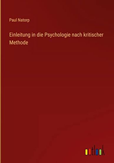 Einleitung in die Psychologie nach kritischer Methode