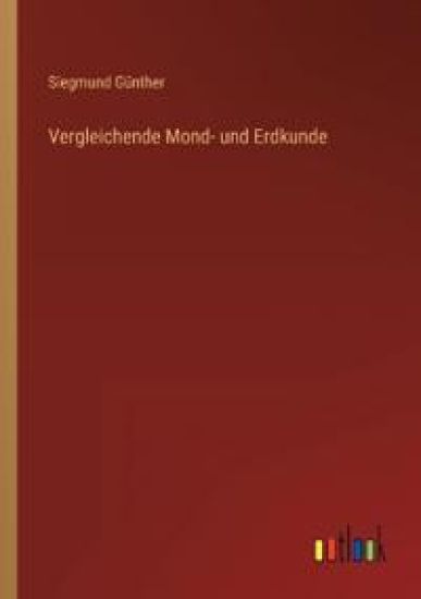 Vergleichende Mond- und Erdkunde