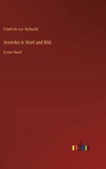 Amerika in Wort und Bild