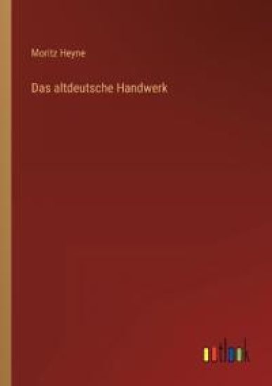 Das altdeutsche Handwerk