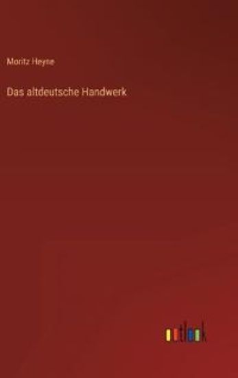 Das altdeutsche Handwerk
