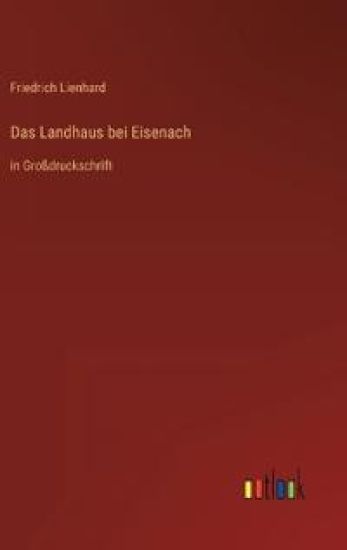 Das Landhaus bei Eisenach