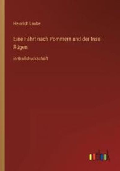 Eine Fahrt nach Pommern und der Insel Rügen