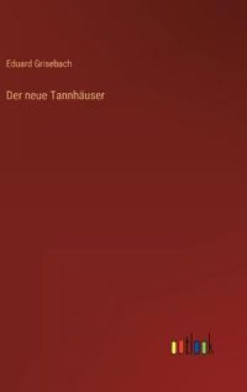 Der neue Tannhäuser