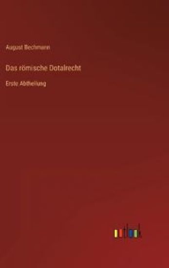 Das römische Dotalrecht