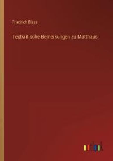 Textkritische Bemerkungen zu Matthäus