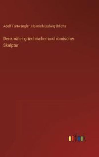 Denkmäler griechischer und römischer Skulptur