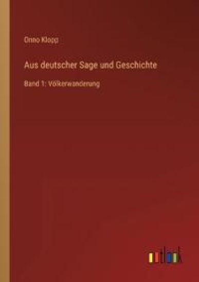 Aus deutscher Sage und Geschichte