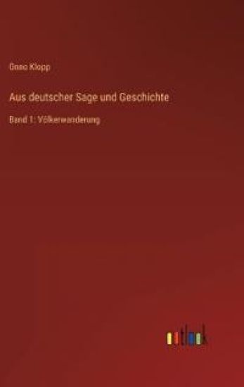 Aus deutscher Sage und Geschichte
