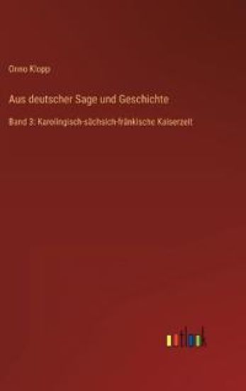 Aus deutscher Sage und Geschichte