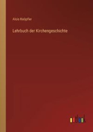 Lehrbuch der Kirchengeschichte