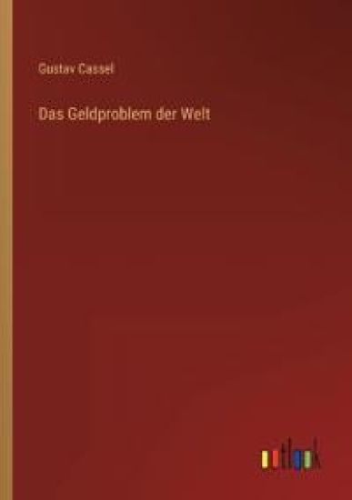 Das Geldproblem der Welt