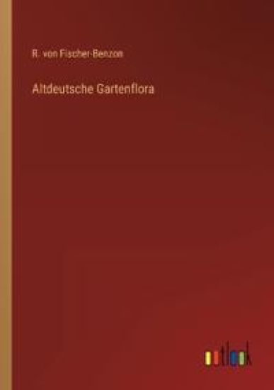 Altdeutsche Gartenflora