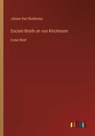 Sociale Briefe an von Kirchmann