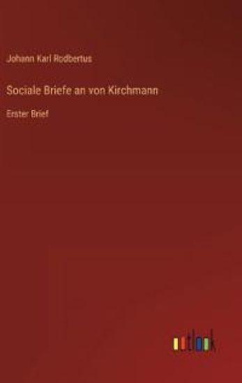 Sociale Briefe an von Kirchmann