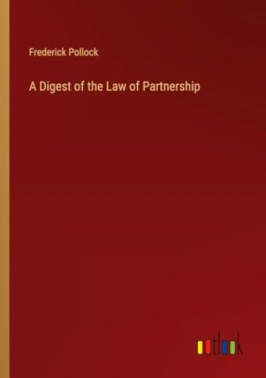 A Digest of the Law of Partnership – Frederick Pollock, kirjan kansikuva