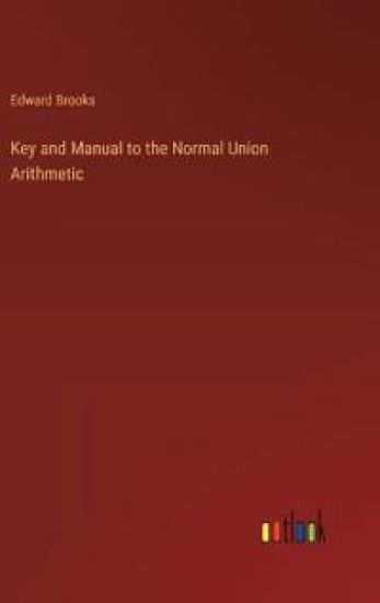 Key and Manual to the Normal Union Arithmetic