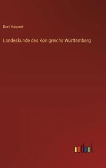 Landeskunde des Königreichs Württemberg
