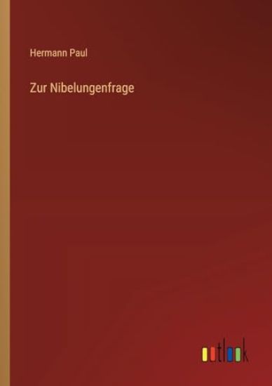 Zur Nibelungenfrage
