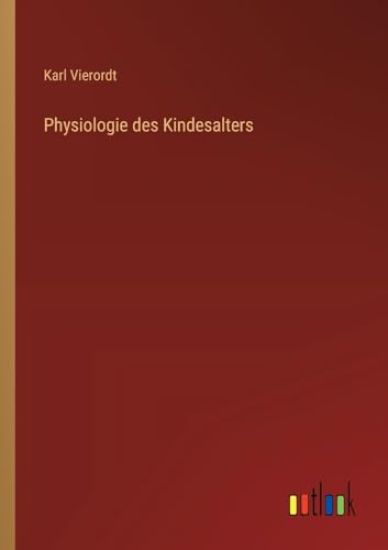 Physiologie des Kindesalters