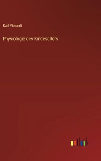 Physiologie des Kindesalters